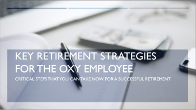 Key Retirement Strategies for the Oxy Employee
